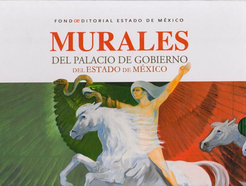Murales Del Palacio De Gobierno Del Estado De México, De Vários Autores. Editorial Ediciones Y Distribuciones Dipon Ltda., Tapa Dura, Edición 2015 En Español