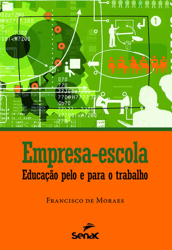 Empresa-escola, De Francisco Moraes. Editora Senac Sao Paulo, Capa Mole Em Português