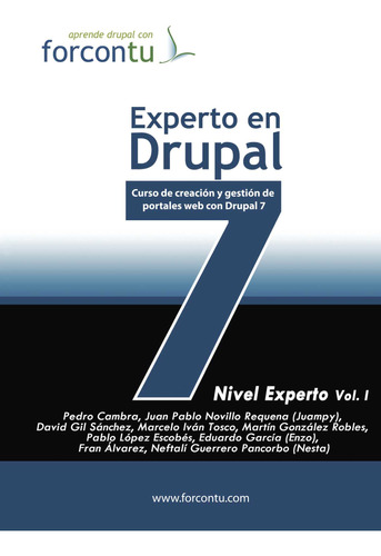 Experto En Drupal 7. Nivel Experto Vol.i