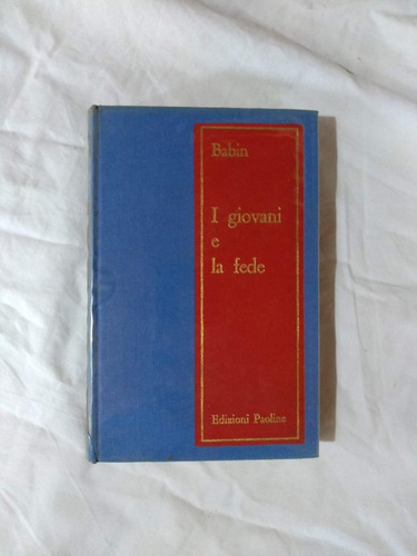 I Giovani E La Fede - Babin