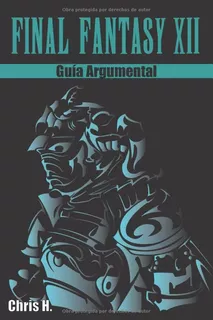 Final Fantasy Xii - Guia Argumental