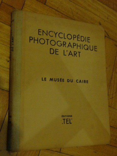 Encyclopédie Photographique De L´art. Le Musée Du Ca&-.