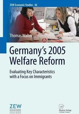 Libro Germany's 2005 Welfare Reform - Thomas Walter