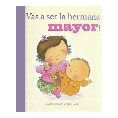 David Bedford Y Susie Poole - ¡vas A Ser La Hermana Mayor!