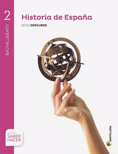 HISTORIA DE ESPAÃÂA MURCIA SERIE DESCUBRE 2 BTO SABER HACER, de Varios autores. Editorial Santillana Educación, S.L., tapa blanda en español