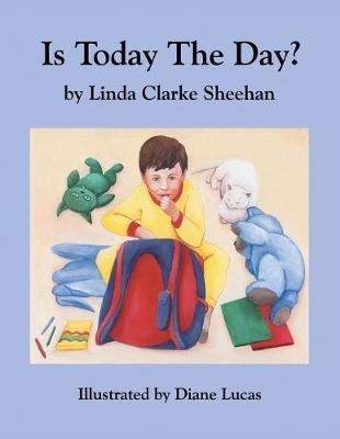 Libro Is Today The Day? - Linda Clarke Sheehan