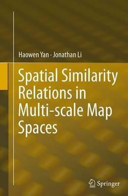 Spatial Similarity Relations In Multi-scale Map Spaces - ...