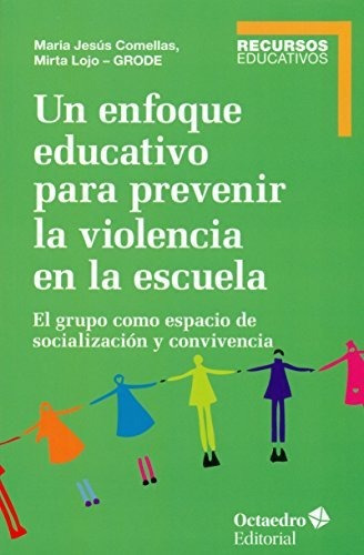 Libro Un Enfoque Educativo Para Prevenir La Violen  De Comel