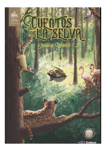 Libro Fisico Cuentos De La Selva. Horacio Quiroga