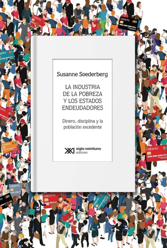 La Industria De La Pobreza Y Los Estados Endeudadores