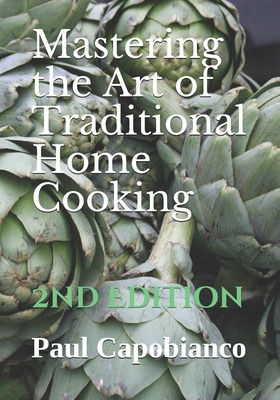 Libro Mastering The Art Of Traditional Home Cooking: Seco...