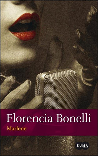 Libro Marlene - Florencia Bonelli - Editorial Suma