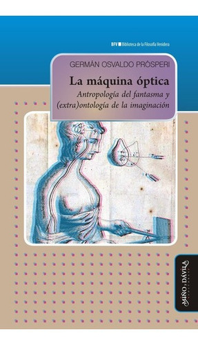 La Máquina Óptica Germán Prósperi (myd)