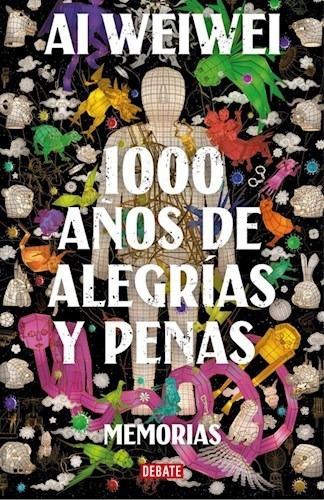 Libro 1000 A¤os De Alegrias Y Penas De Ai Weiwei