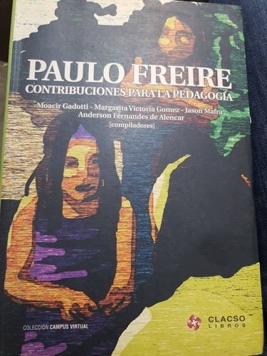 Paulo Freire Contribuciones Para La Pedagogía