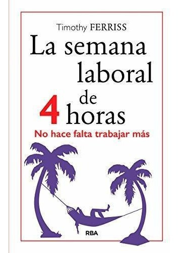 La Semana Laboral De 4 Horas&-.