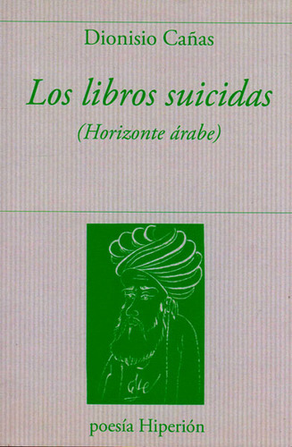 Los libros suicidas: Los libros suicidas, de Dionisio Cañas. Serie 8490020494, vol. 1. Editorial Promolibro, tapa blanda, edición 2015 en español, 2015