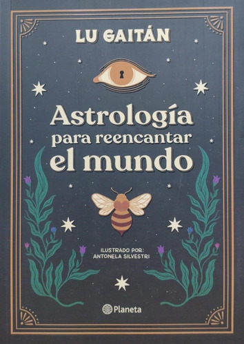 Astrología Para Reencantar El Mundo Lucía Gaitán Planeta