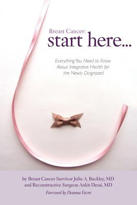 Libro Breast Cancer: Start Here: Everything You Need To K...