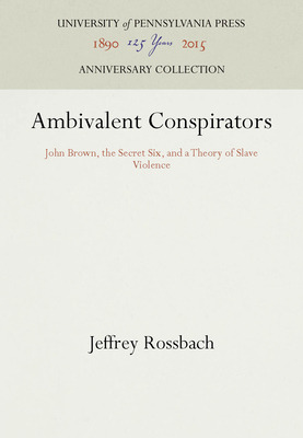 Libro Ambivalent Conspirators: John Brown, The Secret Six...