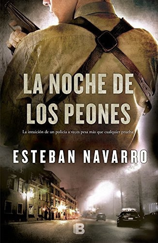 La Noche De Los Peones - Navarro Soriano Esteban