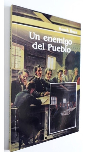 Un Enemigo Del Pueblo - Henrik Ibsen - Ed Gradifco Nuevo