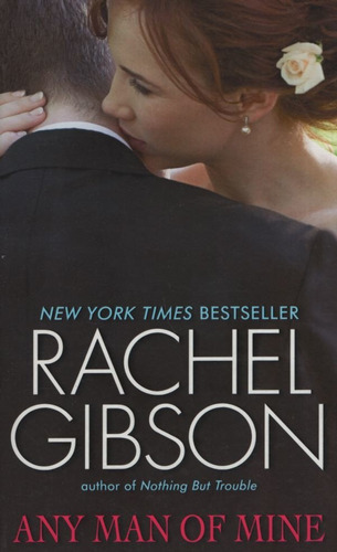 Any Man Of Mine - Rachel Gibson, De Gibson, Rachel. Editor 