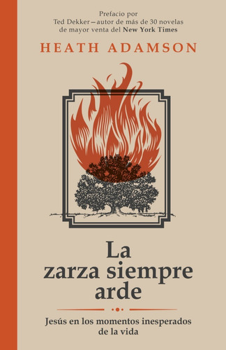 La Zarza Siempre Arde - Heath Adamson 