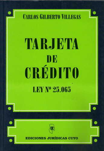 Tarjeta De Crédito Ley 25.065 Villegas Gilberto