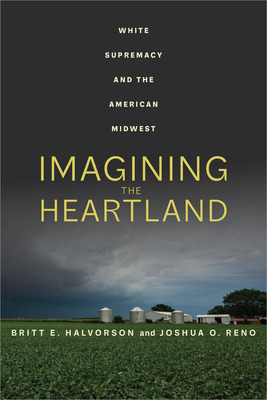 Libro Imagining The Heartland: White Supremacy And The Am...