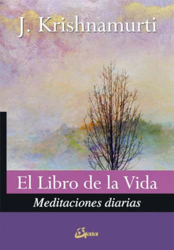 El Libro De La Vida: Meditaciones Diarias (spanish Edition) 