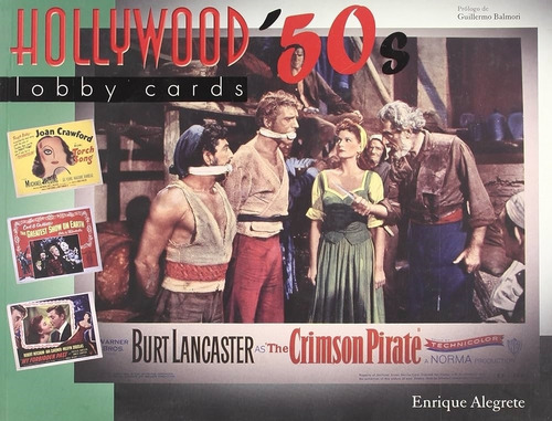 Hollywood  50s Lobby Cards - Enrique Alegrete