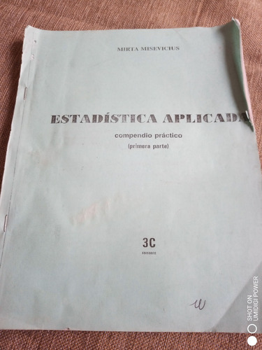 Estadística Aplicada - Compendio Práctico - Mirta Misevicius