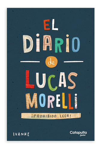 El Diario De Lucas Morelli - Ivanke