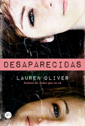 Desaparecidas, de Oliver, Lauren. Editorial Verus Editora Ltda., capa mole em português, 2015
