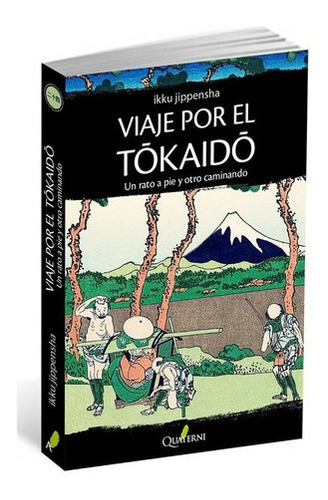 Libro Oriental Viaje Por El Tokaido Jippensha. Quaterni