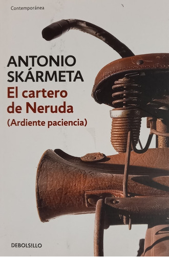 El Cartero De Neruda (ardiente Paciencia) - Skarmeta Antonio