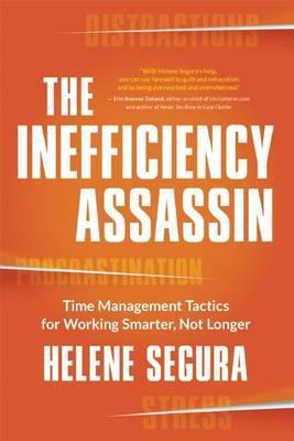Libro The Inefficiency Assassin - Helene Segura