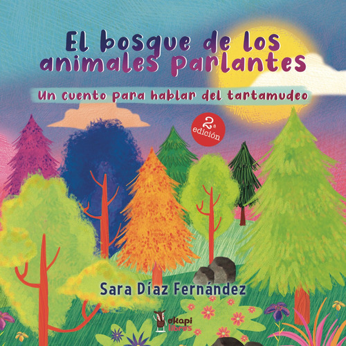 El Bosque De Los Animales Parlantes, De Díaz Fernández, Sara. Grupo Editorial Círculo Rojo Sl, Tapa Blanda, Edición 1 En Español