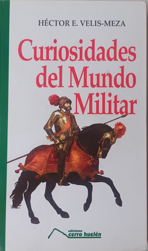  Curiosidades Del Mundo Militar Hector Velis Meza.