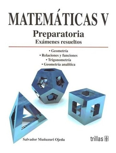 Matemáticas V Preparatoria Exámenes Trillas