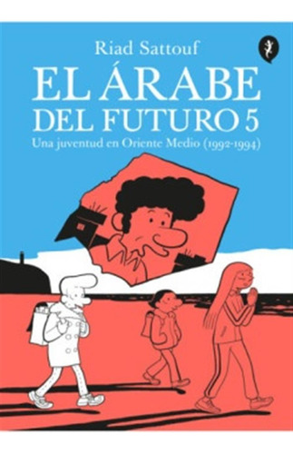 Arabe Del Futuro 5, El - Riad Sattouf