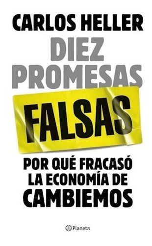 Diez Promesas Falsas Carlos Heller 
