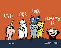 Uno, Dos, Tres, Vampiro Es - Nadia Budde