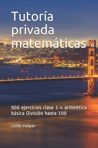 Tutoria Privada Matematicas: 900 Ejercicios Clase 1-4 Aritme