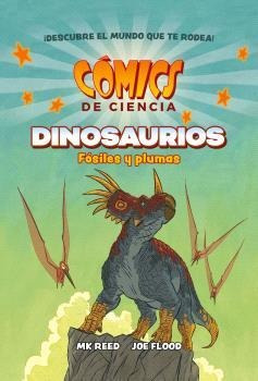 Libro Comics De Ciencia. Dinosaurios. Fósiles Y Plumas