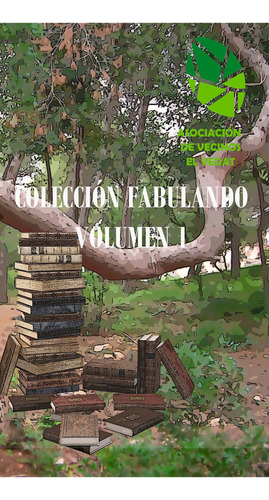 Colección Fabulando - Volumen I - De Vecinos El Vedat  -  