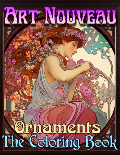 Libro: Art Nouveau Ornaments The Coloring Book For Adults: A