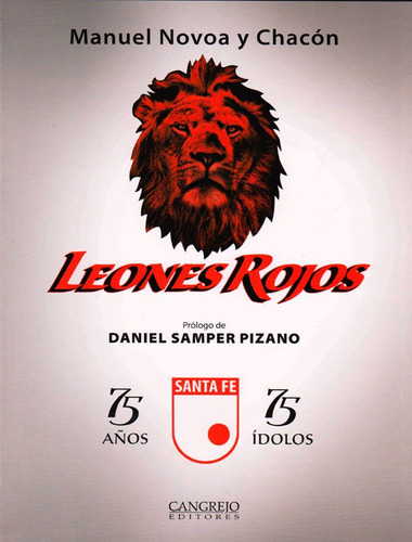 Leones Rojos, De Manuel Novoa Y Chacon. Editorial Cangrejo Editores, Tapa Blanda, Edición 2016 En Español