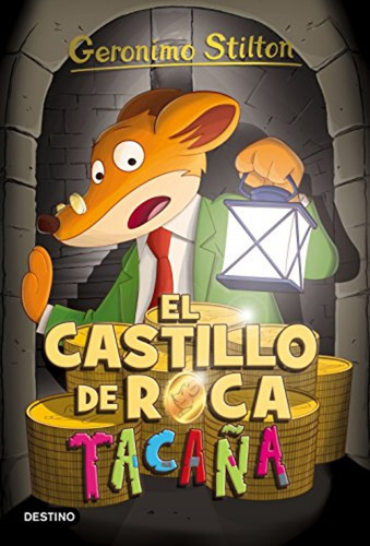 Stilton 4.el Castillo De Roca Tacaña - Geronimo Stilton